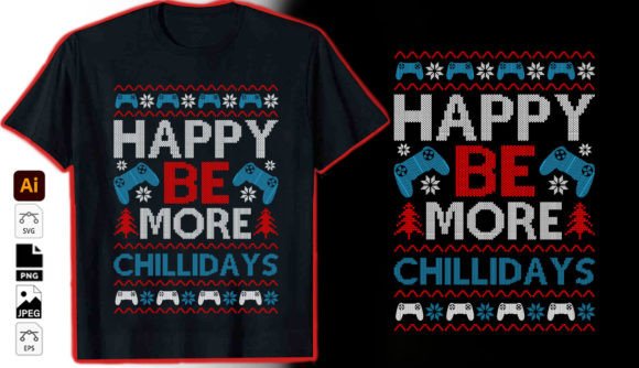 Celebrate with the Happy Be More Chillidays Graphic Tshirt