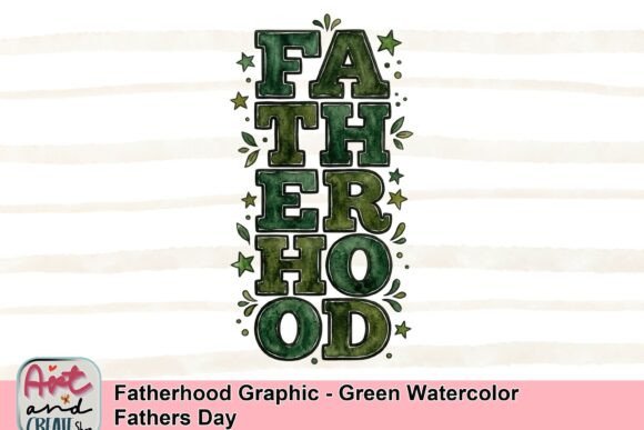 Green Watercolor Fatherhood Graphic: A Designer's Guide